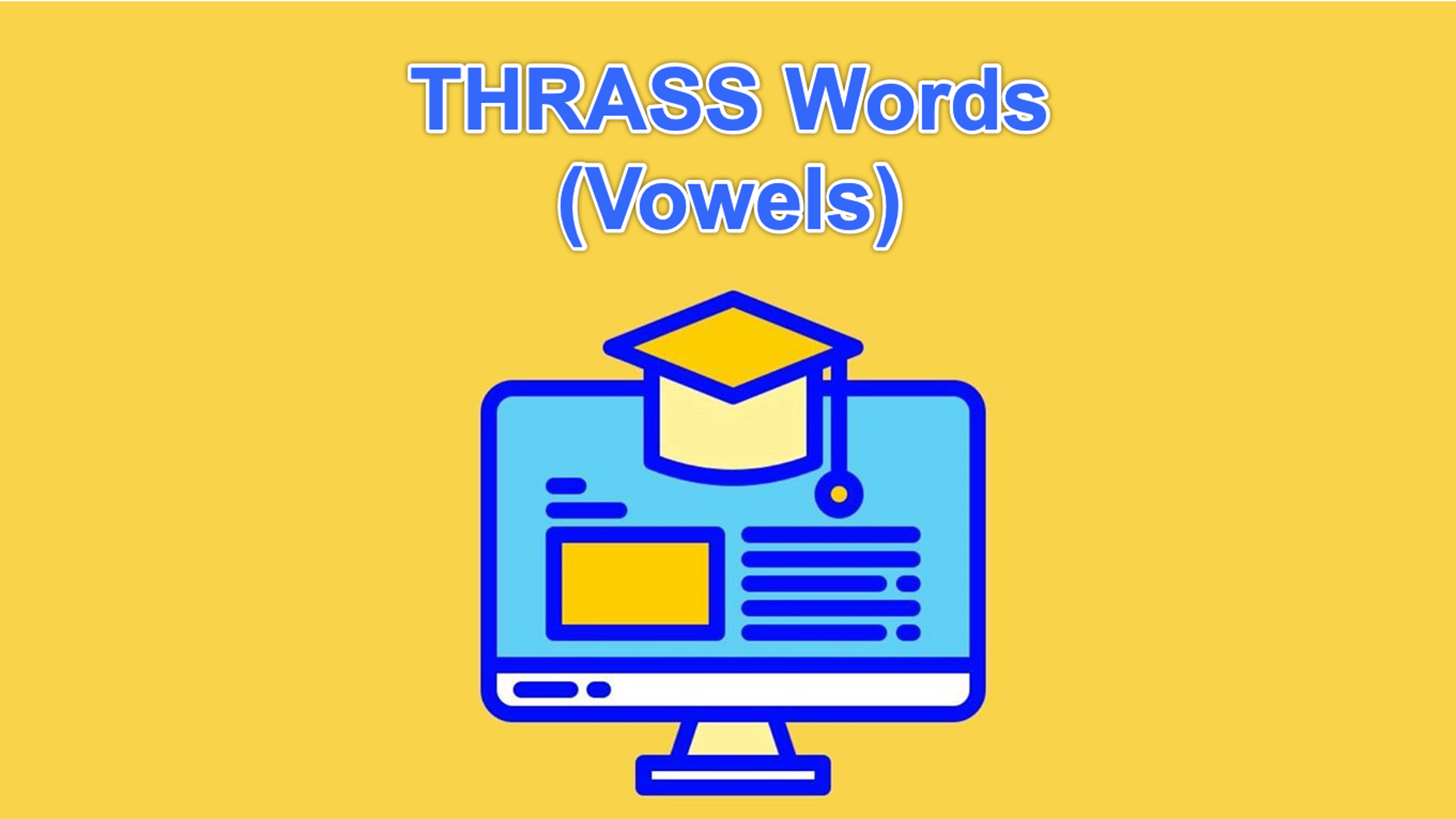 THRASS Words (Vowels)